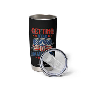 Funny Getting Star Spangled Hammered Since 1776 Tumbler Cup 4th of July Beers American Flag TS11 Print Your Wear
