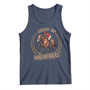 Funny Giddy Up Madafakas Tank Top Derby Humor Horse Racing TS11 Navy Print Your Wear