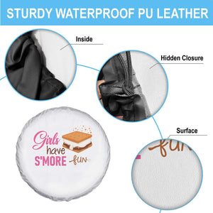 Funny Girls Have Smore Fun Spare Tire Cover Camping Food S'more TS11 Print Your Wear