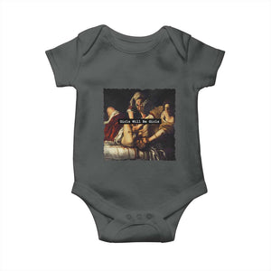 Funny Girls Will Be Girls Feminist Women Baby Onesie TS11 Dark Heather Print Your Wear