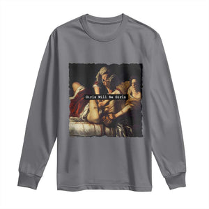 Funny Girls Will Be Girls Feminist Women Long Sleeve Shirt TS11 Charcoal Print Your Wear