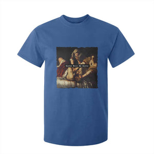 Funny Girls Will Be Girls Feminist Women T Shirt For Kid TS11 Royal Blue Print Your Wear
