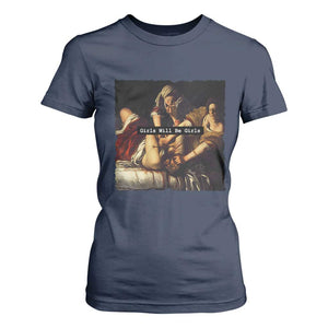 Funny Girls Will Be Girls Feminist Women T Shirt For Women TS11 Navy Print Your Wear