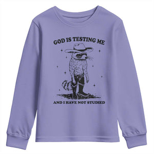 Funny God Is Testing Me And I Have Not Studied Youth Sweatshirt Cowboy Racoon TS11 Violet Print Your Wear