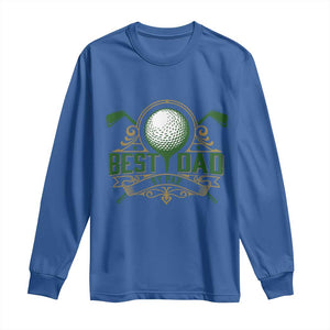 Funny Golfing Dad Long Sleeve Shirt Best Dad By Par Fathers Day TS11 Royal Blue Print Your Wear