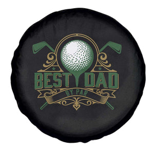 Funny Golfing Dad Spare Tire Cover Best Dad By Par Fathers Day TS11 Print Your Wear