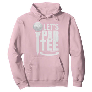 Funny Golfing Hoodie Let's Par Tee Fathers Day Golfer Gift Dad Grandpa TS10 Light Pink Print Your Wear