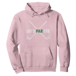 Funny Golfing Hoodie Let's Par Tee Golf Player Golfer Dad Grandpa TS10 Light Pink Print Your Wear