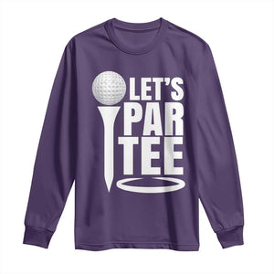 Funny Golfing Long Sleeve Shirt Let's Par Tee Fathers Day Golfer Gift Dad Grandpa TS10 Purple Print Your Wear