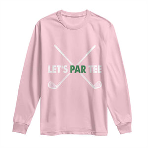 Funny Golfing Long Sleeve Shirt Let's Par Tee Golf Player Golfer Dad Grandpa TS10 Light Pink Print Your Wear