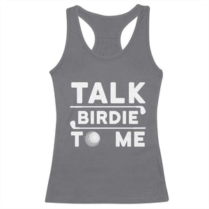 Funny Golfing Racerback Tank Top Talk Birdie To Me Sarcastic Sayings Golf Golfer TS10 Charcoal Print Your Wear