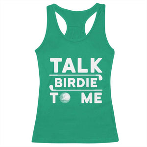 Funny Golfing Racerback Tank Top Talk Birdie To Me Sarcastic Sayings Golf Golfer TS10 Irish Green Print Your Wear