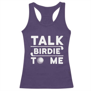 Funny Golfing Racerback Tank Top Talk Birdie To Me Sarcastic Sayings Golf Golfer TS10 Purple Print Your Wear
