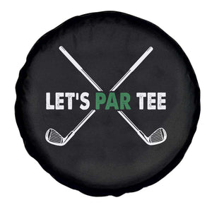 Funny Golfing Spare Tire Cover Let's Par Tee Golf Player Golfer Dad Grandpa TS10 Print Your Wear