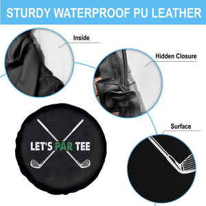 Funny Golfing Spare Tire Cover Let's Par Tee Golf Player Golfer Dad Grandpa TS10 Print Your Wear