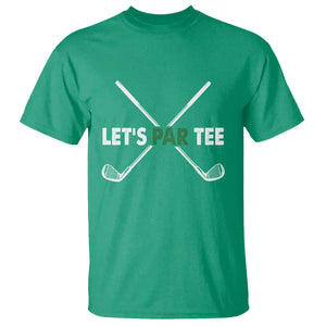 Funny Golfing T Shirt Let's Par Tee Golf Player Golfer Dad Grandpa TS10 Irish Green Print Your Wear
