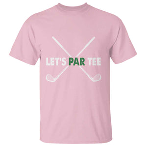 Funny Golfing T Shirt Let's Par Tee Golf Player Golfer Dad Grandpa TS10 Light Pink Print Your Wear
