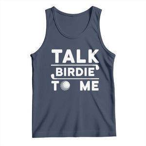 Funny Golfing Tank Top Talk Birdie To Me Sarcastic Sayings Golf Golfer TS10 Navy Print Your Wear