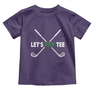 Funny Golfing Toddler T Shirt Let's Par Tee Golf Player Golfer Dad Grandpa TS10 Purple Print Your Wear