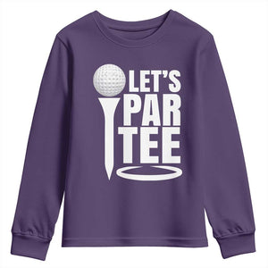 Funny Golfing Youth Sweatshirt Let's Par Tee Fathers Day Golfer Gift Dad Grandpa TS10 Purple Print Your Wear