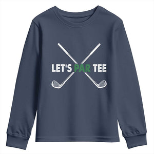 Funny Golfing Youth Sweatshirt Let's Par Tee Golf Player Golfer Dad Grandpa TS10 Navy Print Your Wear