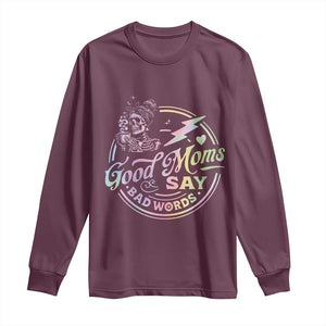 Funny Good Moms Say Bad Words Long Sleeve Shirt Mother's Day Messy Bun Skeleton TS11 Maroon Print Your Wear
