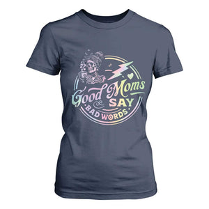 Funny Good Moms Say Bad Words T Shirt For Women Mother's Day Messy Bun Skeleton TS11 Navy Print Your Wear