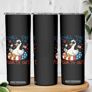 Funny Goose 4th of July Skinny Tumbler Chill the Fourth Out Patriotic Humor with Summer Vibes TS02 Print Your Wear