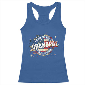 Funny Grandpa The Man The Myth The Bad Influence Racerback Tank Top Fathers Day TS11 Royal Blue Print Your Wear