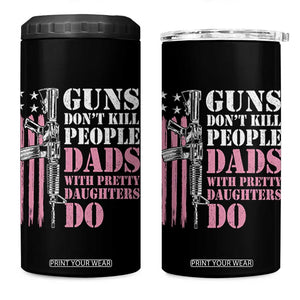 Funny Gun Don't Kill People Dads With Pretty Daughters Do 4 in 1 Can Cooler Tumbler Girl Dad Pink American Flag TS11 One Size: 16 oz Black Print Your Wear