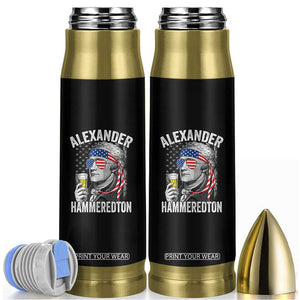 Funny Hamilton Drinking Bullet Tumbler Alexander Hammeredton 4th of July Beer Merica Flag TS10 Black Print Your Wear