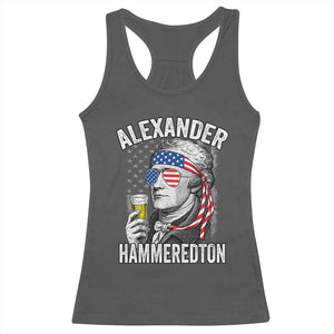 Funny Hamilton Drinking Racerback Tank Top Alexander Hammeredton 4th of July Beer Merica Flag TS10 Dark Heather Print Your Wear