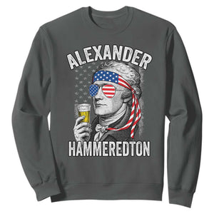 Funny Hamilton Drinking Sweatshirt Alexander Hammeredton 4th of July Beer Merica Flag TS10 Dark Heather Print Your Wear
