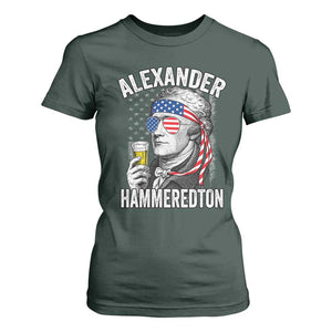 Funny Hamilton Drinking T Shirt For Women Alexander Hammeredton 4th of July Beer Merica Flag TS10 Dark Forest Green Print Your Wear