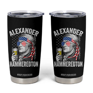 Funny Hamilton Drinking Tumbler Cup Alexander Hammeredton 4th of July Beer Merica Flag TS10 Black Print Your Wear