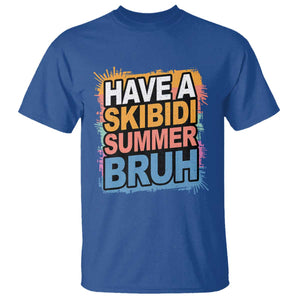 Funny Have A Skibidi Summer Bruh T Shirt Teacher Student Last Day of School TS11 Royal Blue Print Your Wear