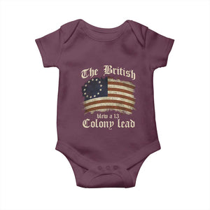 Funny Historical Baby Onesie The British Blew A Thirteen Colony Lead Patriotic Humor TS10 Maroon Print Your Wear