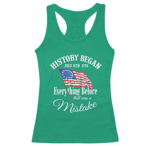 Funny History Began July 4th 1776 Everthing Before That Was A Mistake Racerback Tank Top 4th Of July TS11 Irish Green Print Your Wear