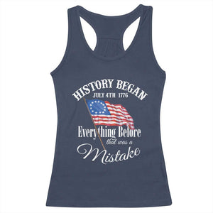 Funny History Began July 4th 1776 Everthing Before That Was A Mistake Racerback Tank Top 4th Of July TS11 Navy Print Your Wear