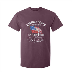 Funny History Began July 4th 1776 Everthing Before That Was A Mistake T Shirt For Kid 4th Of July TS11 Maroon Print Your Wear