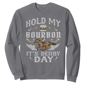 Funny Hold My Bourbon It's Derby Day Sweatshirt Horse Racing TS11 Charcoal Print Your Wear