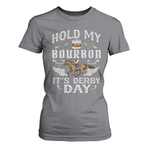 Funny Hold My Bourbon It's Derby Day T Shirt For Women Horse Racing TS11 Charcoal Print Your Wear