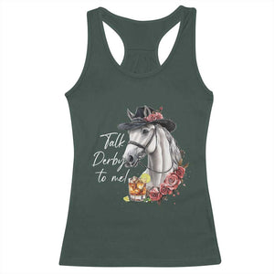 Funny Horse Lover Talk Derby To Me Racerback Tank Top TS11 Dark Forest Green Print Your Wear