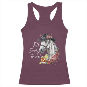 Funny Horse Lover Talk Derby To Me Racerback Tank Top TS11 Maroon Print Your Wear