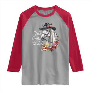 Funny Horse Lover Talk Derby To Me Raglan Shirt TS11 Sport Gray Red Print Your Wear