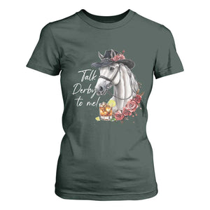 Funny Horse Lover Talk Derby To Me T Shirt For Women TS11 Dark Forest Green Print Your Wear