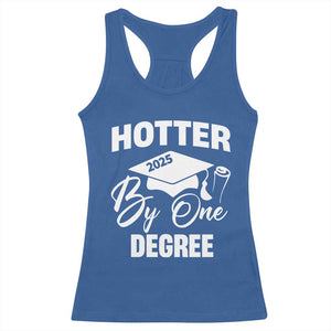 Funny Hotter By One Degree Graduation 2025 Racerback Tank Top TS11 Royal Blue Print Your Wear