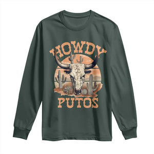 Funny Howdy Putos Long Sleeve Shirt Bull Skull Country Cowboy Western TS11 Dark Forest Green Print Your Wear