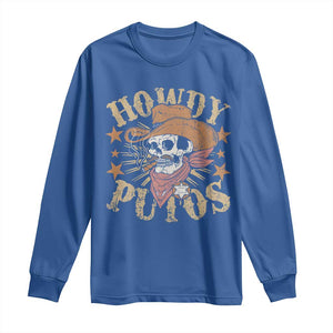 Funny Howdy Putos Long Sleeve Shirt Western Country Smoking Skull Cowboy TS11 Royal Blue Print Your Wear