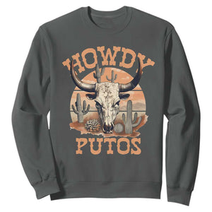 Funny Howdy Putos Sweatshirt Bull Skull Country Cowboy Western TS11 Dark Heather Print Your Wear